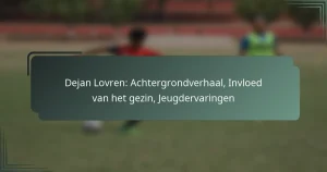 Dejan Lovren: Achtergrondverhaal, Invloed van het gezin, Jeugdervaringen